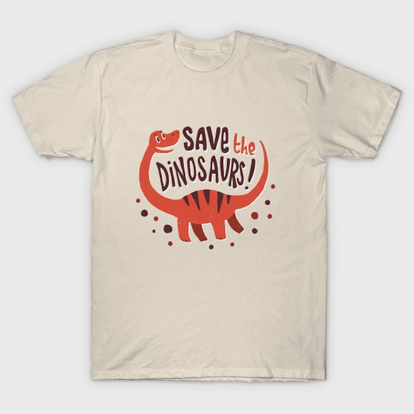 Save the Dinosaurs T-Shirt