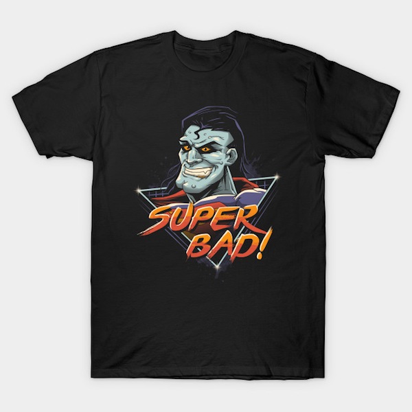 Super Bad T-Shirts