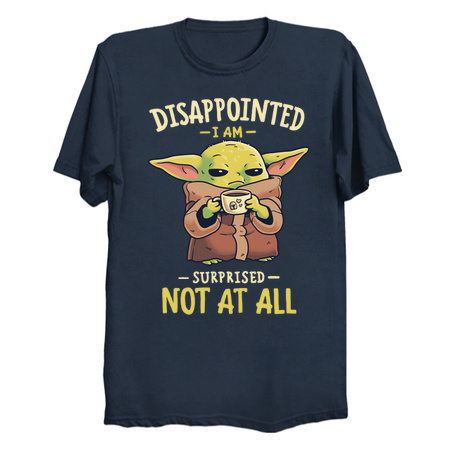 Baby Yoda Disappointed - Mandalorian T-Shirts by Geekydog